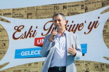 'Eski Türkiye'yi Unutma, Geleceği Karartma'